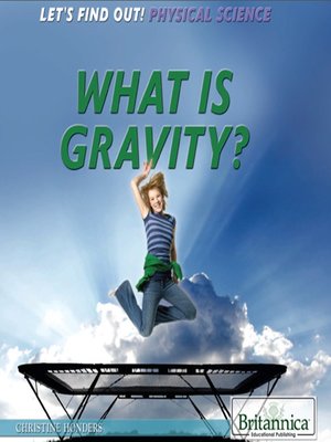 cover image of What Is Gravity?